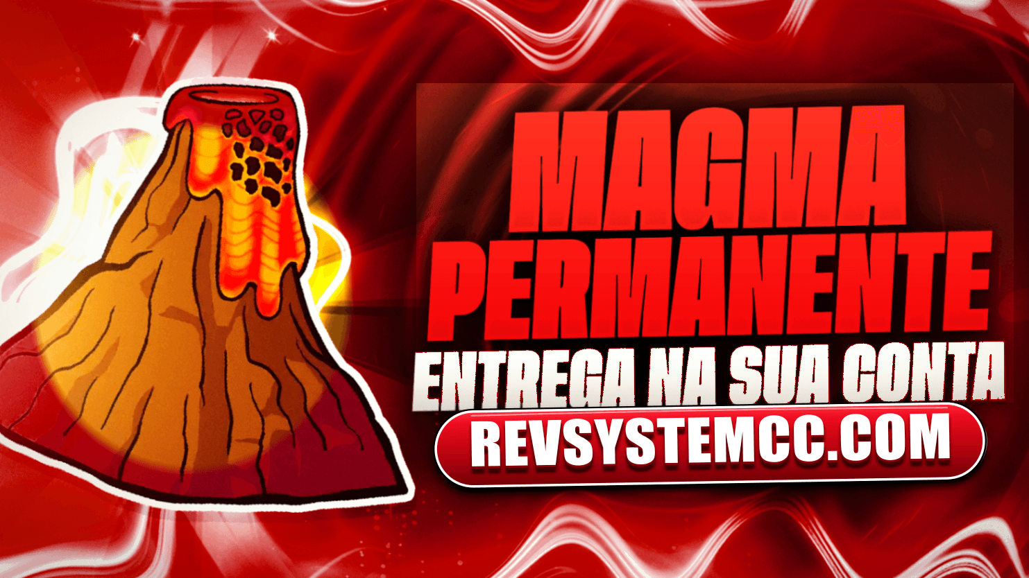 🌋 Magma PERMANENTE [1300 ROBUX]