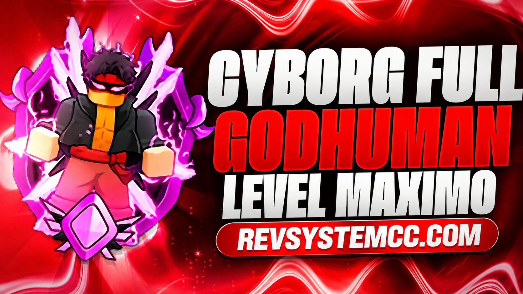 🦾 CYBORG FULL V4 + GODHUMAN + LVL MAX