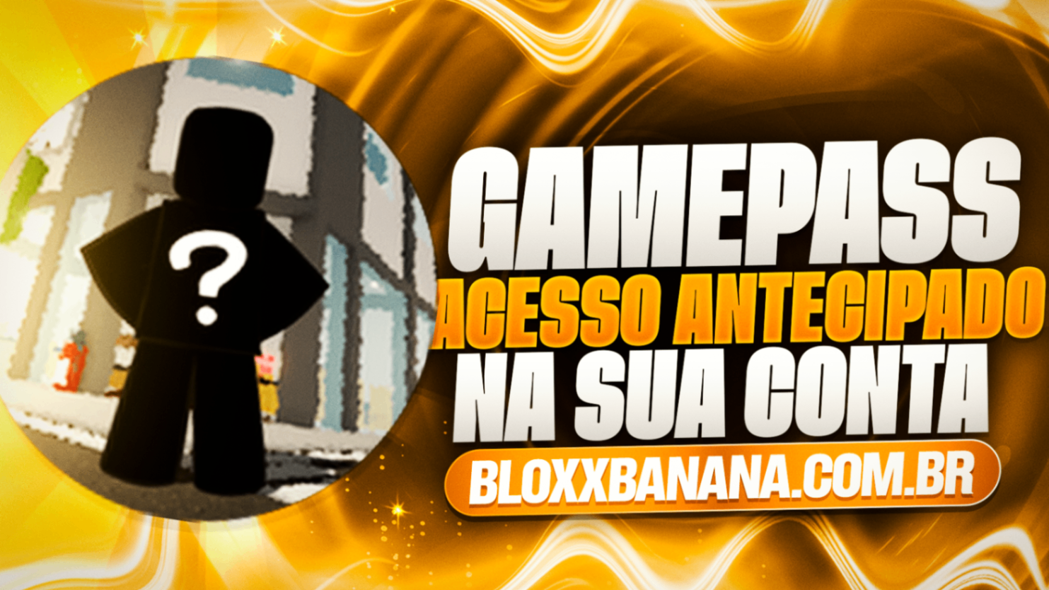 🔑 Acesso Antecipado (300)